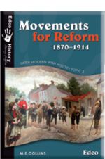 Movements For Reform 1870-1914 [Edco]